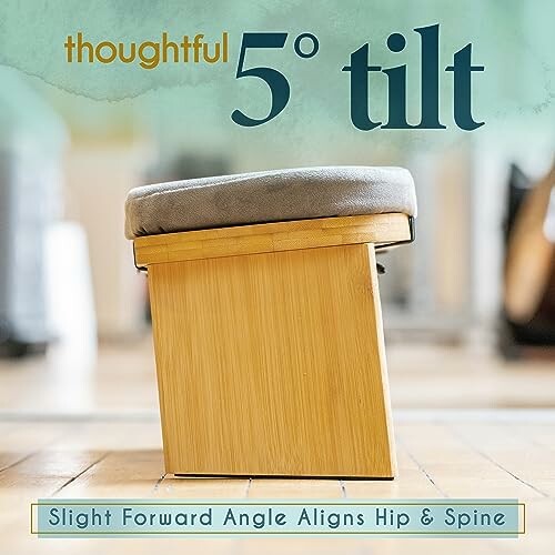 Stool with 5-degree tilt for hip and spine alignment.